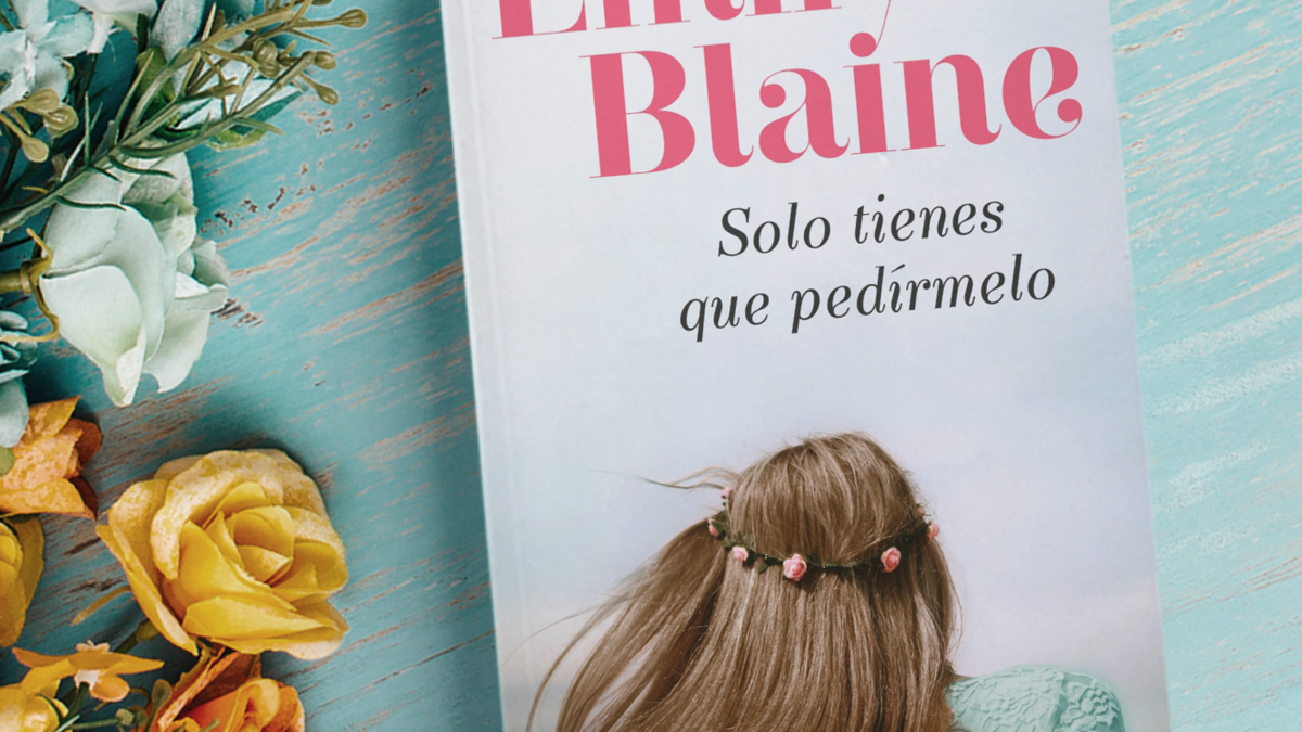 Emily Blaine Solo tienes que pedirmelo